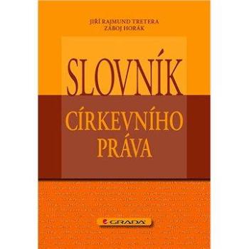 Slovník církevního práva (978-80-247-3614-3)