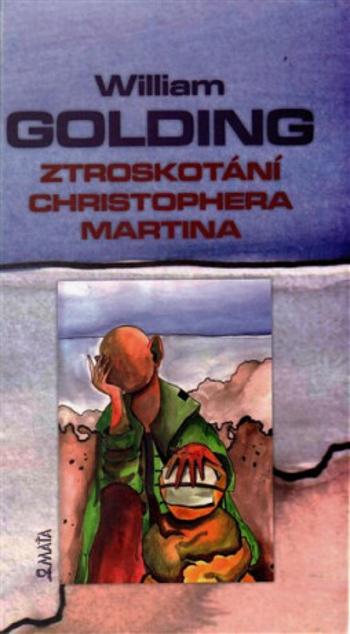 Ztroskotání Christophera Martina - William Golding, Lucie Třešňáková