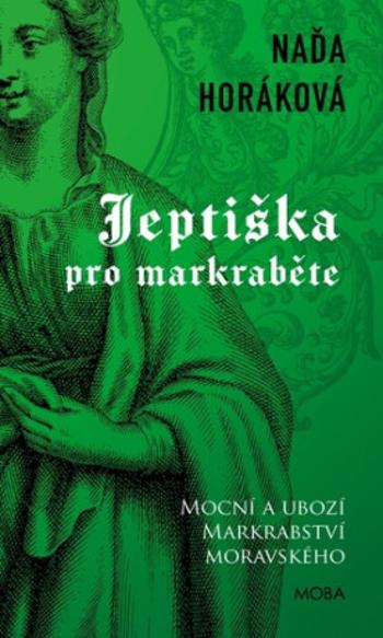 Jeptiška pro markraběte - Naďa Horáková