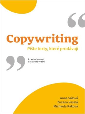 Copywriting - Anna Sálová, Zuzana Veselá, Michaela Raková