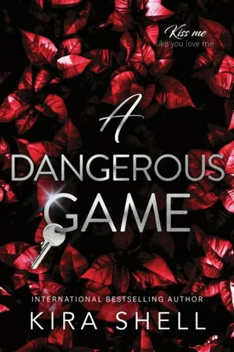 A Dangerous Game - Kira Shell