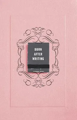 Burn After Writing - Jones Sharon