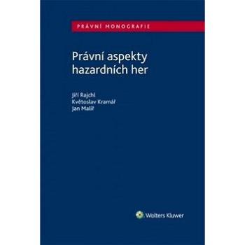 Právní aspekty hazardních her (978-80-7552-646-5)