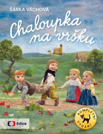 Chaloupka na vršku - Šárka Váchová