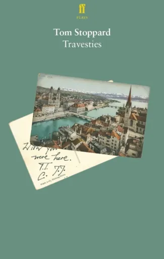 Travesties - Tom Stoppard