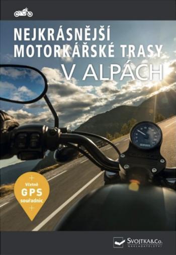 Nejkrásnější motorkářské trasy v Alpách