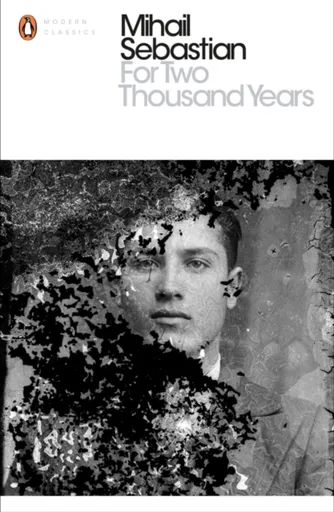 For Two Thousand Years - Mihail Sebastian