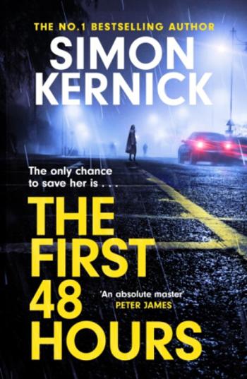 The First 48 Hours - Simon Kernick