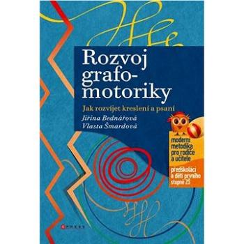 Rozvoj grafo-motoriky: Jak rozvíjet kreslení a psaní (978-80-266-1603-0)