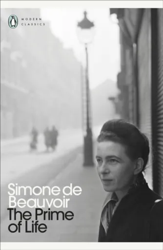 The Prime of Life - Simone de Beauvoirová, Peter Green