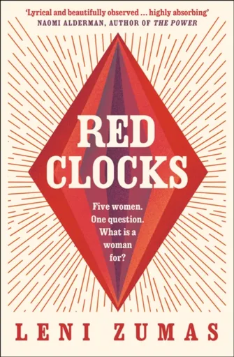 Red Clocks - Leni Zumas