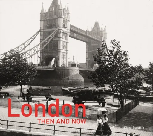 London Then and NowÂ® - Vaughan Grylls