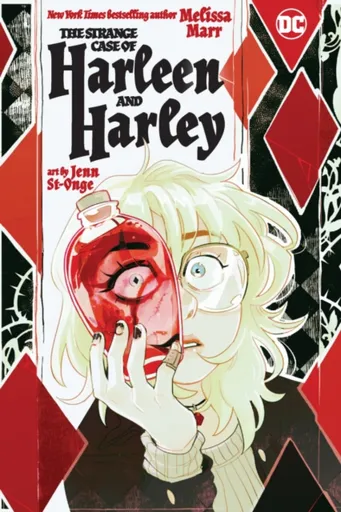 The Strange Case of Harleen and Harley - Melissa Marr, Jenn St-Onge