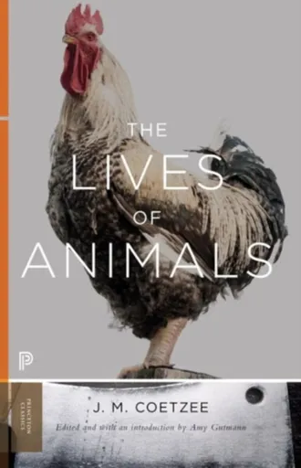 The Lives of Animals - J.M. Coetzee