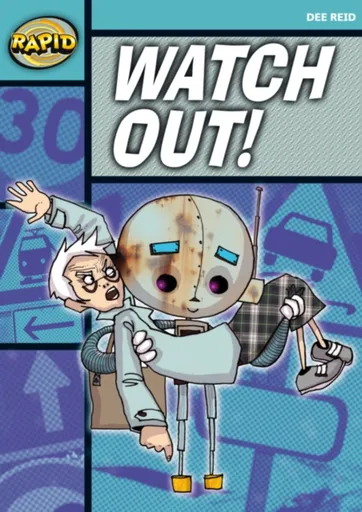 Rapid Reading: Watch Out! (Starter Level 1A) - Dee Reid