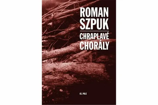 Chraplavé chorály - Roman Szpuk