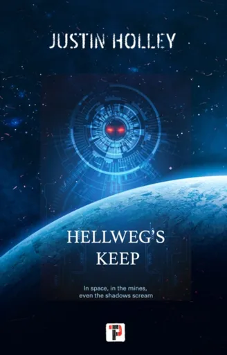 Hellweg's Keep - Justin Holley