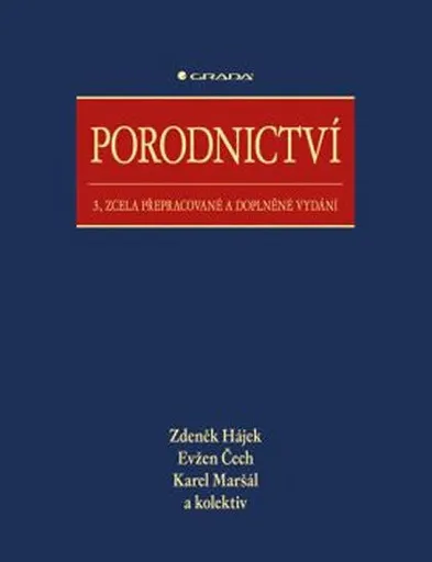 Porodnictví - Zdeněk Hájek, Evžen Čech, Karel Maršál