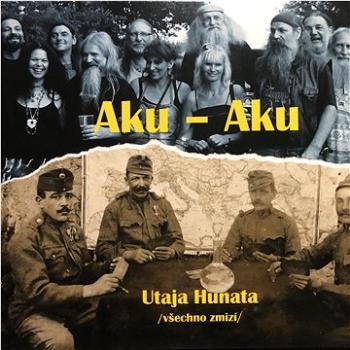 Aku Aku: Utaja Hunata (Všechno zmizí) - CD (GR171-2)