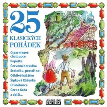 25 klasických pohádek - Hans Christian Andersen, Jacob Grimm, Wilhelm Grimm - audiokniha