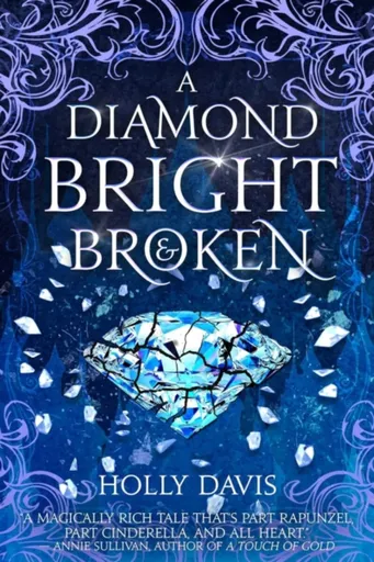 A Diamond Bright and Broken - Holly Davisová