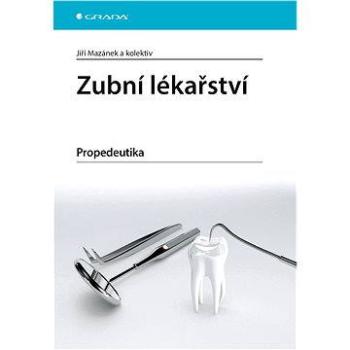 Zubní lékařství (978-80-247-3534-4)