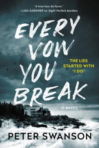 Every Vow You Break - Peter Swanson