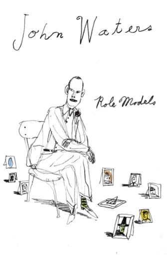 Role Models - John Waters