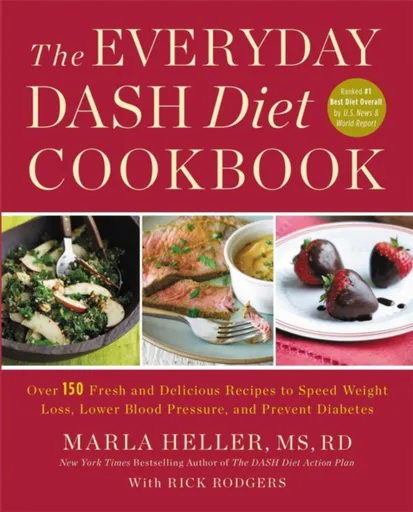 The Everyday DASH Diet Cookbook - Marla Heller