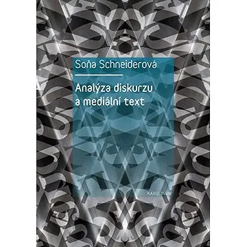 Analýza diskurzu a mediální text (9788024629711)