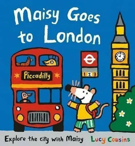 Maisy Goes to London - Lucy Cousins