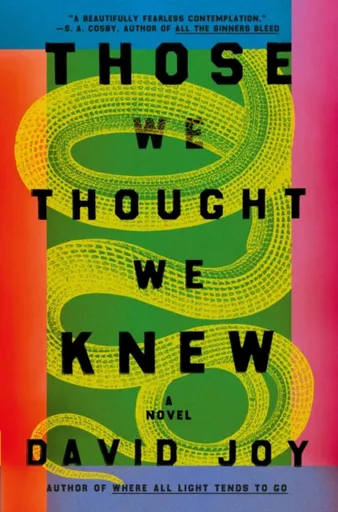 Those We Thought We Knew - David Joy