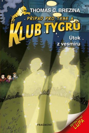 Klub Tygrů Útok z vesmíru - Thomas C. Brezina