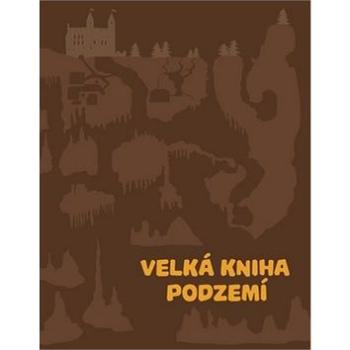 Velká kniha podzemí (978-80-00-04606-8)