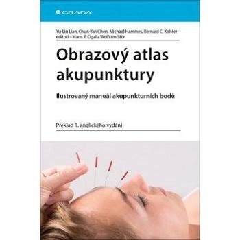 Obrazový atlas akupunktury: Ilustrovaný manuál akupunkturních bodů, Překlad 1. anglického vydání (978-80-271-0505-2)