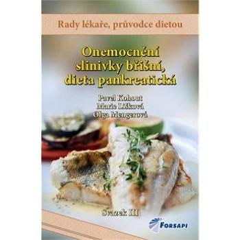 Onemocnění slinivky břišní, dieta pankreatická: Svazek III. (978-80-87250-39-6)