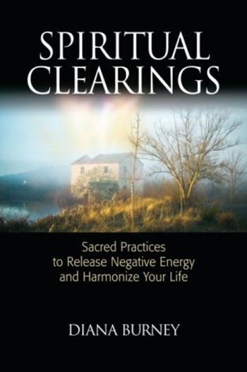 Spiritual Clearings - Diana Burney