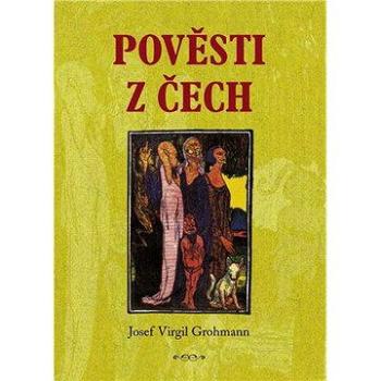 Pověsti z Čech (978-80-742-8011-5)