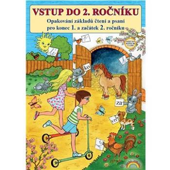 Vstup do 2. ročníku: Opakování základů čtení a psaní pro konec 1. a začátek 2. ročníku (978-80-88285-61-8)