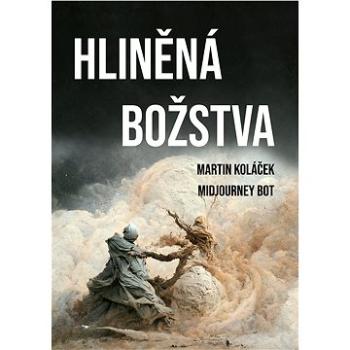 Hliněná božstva: Komiks (999-00-036-6788-5)