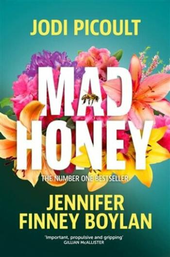 Mad Honey - Jodi Picoultová, Jennifer Finney Boylan