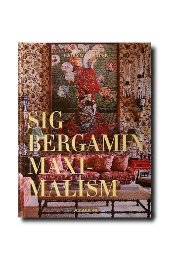 Knížka Assouline Maximalism by Sig Bergamin, English