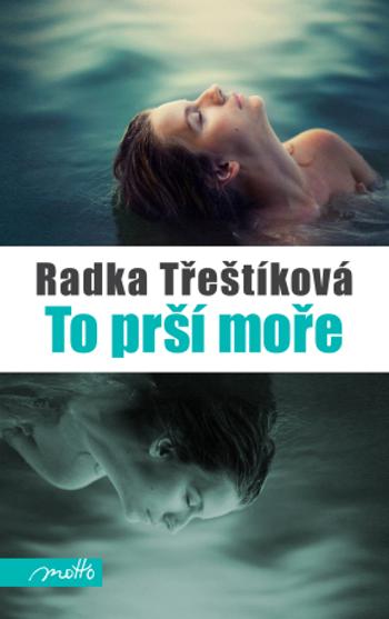 To prší moře - Radka Třeštíková - e-kniha