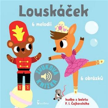 Louskáček: Zvuková knížka (978-80-7292-401-1)