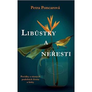 Libůstky a neřesti: Povídky o různých podobách života a lásky (978-80-242-8753-9)