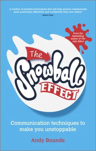 The Snowball Effect - Andy  Bounds