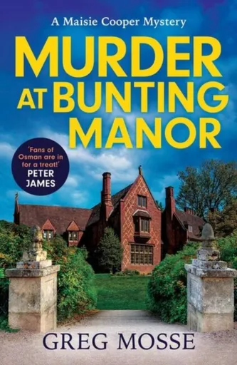 Murder at Bunting Manor - Greg Mosse