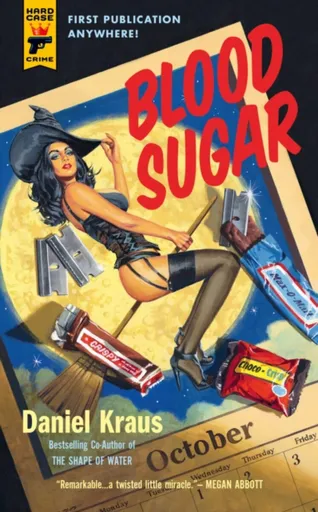 Blood Sugar - Daniel Kraus