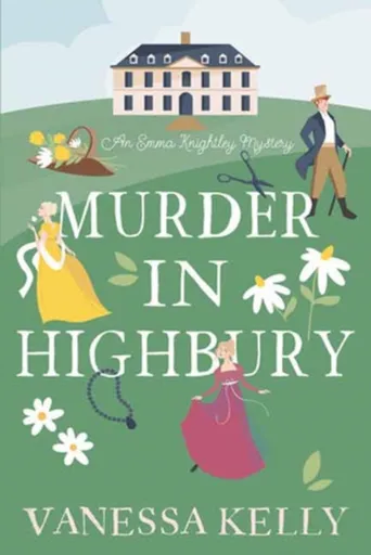 Murder in Highbury - Kelly Vanessa