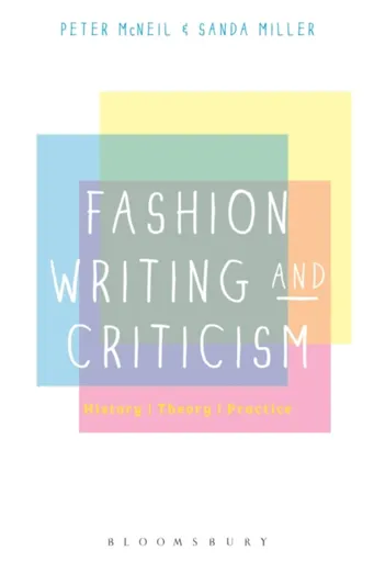 Fashion Writing and Criticism - Dr Sanda  Miller, Peter   McNeil